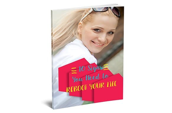 10 segni di cui hai bisogno per riavviare la tua vita
