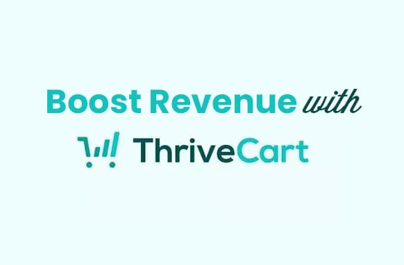 Aumentare le entrate con ThriveCart