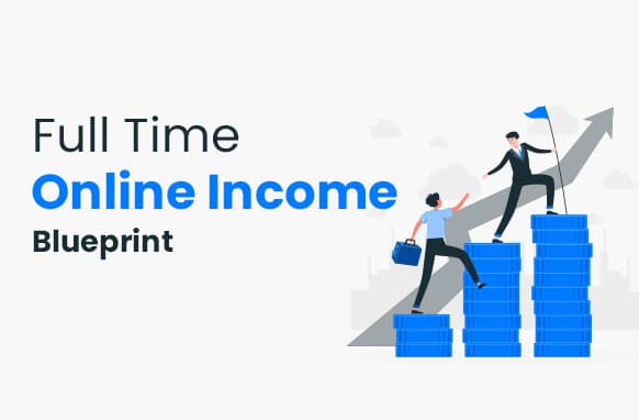 Blueprint di reddito online a tempo pieno