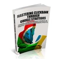 Masterizzazione di Clickbank attraverso le strategie di Google