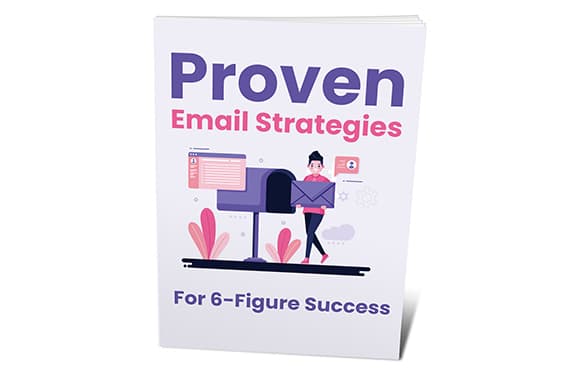 Strategie e-mail comprovate per il successo a 6 cifre