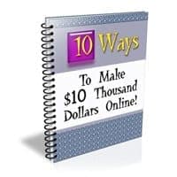 10 modi per guadagnare $ 10 mila dollari online