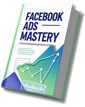 Facebook Ads Mastery